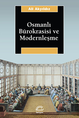 Osmanlı Bürokrasisi ve Modernleşme | Kitap Ambarı