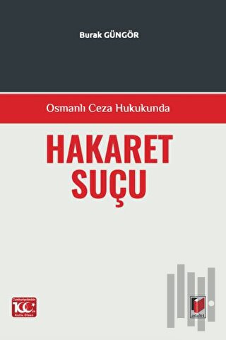 Osmanlı Ceza Hukukunda Hakaret Suçu