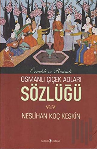 Osmanlı Çiçek Adları Sözlüğü | Kitap Ambarı
