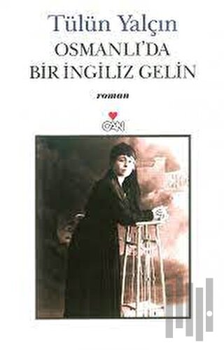 Osmanlı’da Bir İngiliz Gelin