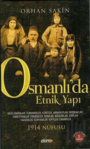 Osmanlı’da Etnik Yapı ve 1914 Nüfusu | Kitap Ambarı