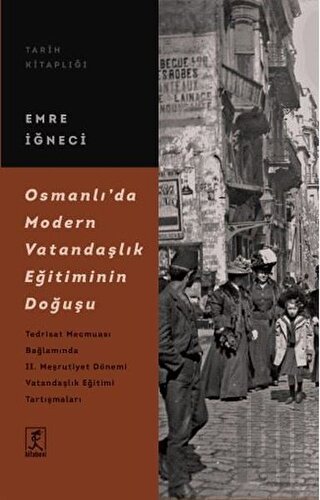 Osmanlı’da Modern Vatandaşlık Eğitiminin Doğuşu