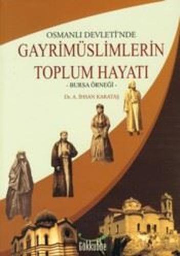 Osmanlı Devletinde Gayrimüslimlerin Toplum Hayatı