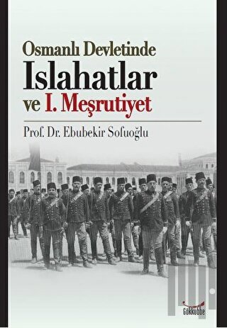 Osmanlı Devletinde Islahatlar ve 1. Meşrutiyet | Kitap Ambarı