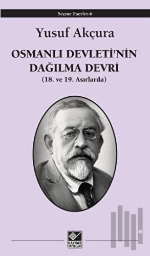 Osmanlı Devleti'nin Dağılma Devri | Kitap Ambarı