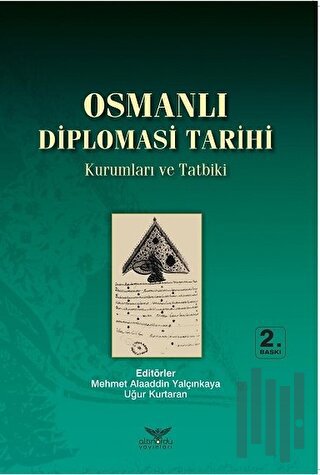 Osmanlı Diplomasi Tarihi | Kitap Ambarı
