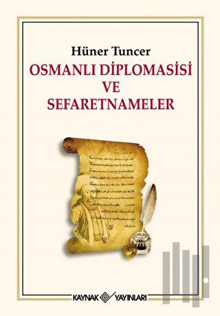 Osmanlı Diplomasisi ve Sefaretnameler | Kitap Ambarı