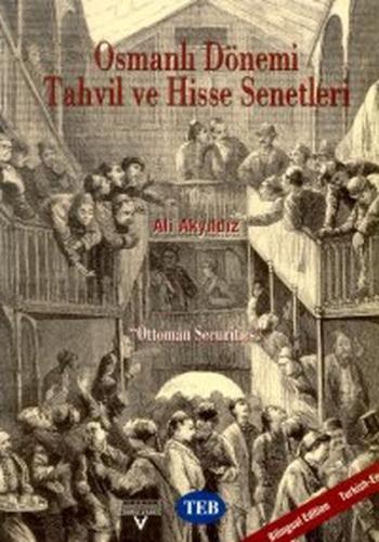 Osmanlı Dönemi Tahvil ve Hisse Senetleri | Kitap Ambarı