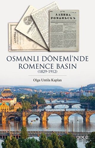Osmanlı Dönemi'nde Romence Basın 1829-1912
