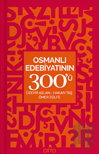 Osmanlı Edebiyatının 300'ü | Kitap Ambarı