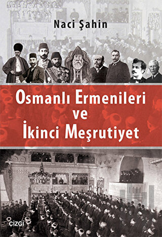 Osmanlı Ermenileri ve İkinci Meşrutiyet | Kitap Ambarı