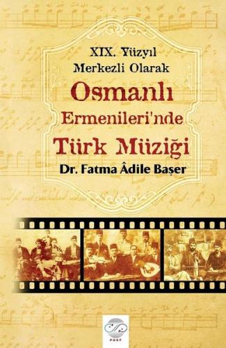 Osmanlı Ermenlerinde Türk Müziği | Kitap Ambarı