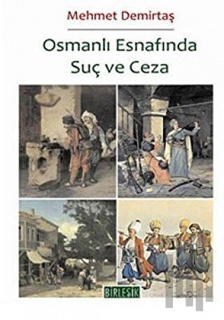 Osmanlı Esnafında Suç ve Ceza | Kitap Ambarı