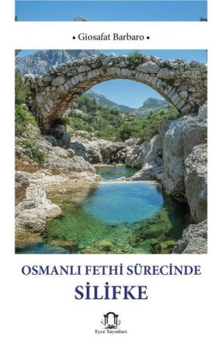 Osmanlı Fethi Sürecinde Silifke | Kitap Ambarı