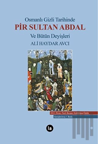 Osmanlı Gizli Tarihinde Pir Sultan Abdal ve Bütün Deyişleri | Kitap Am