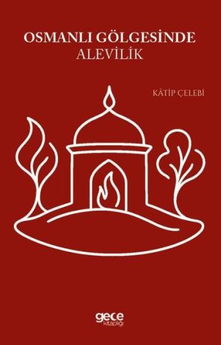 Osmanlı Gölgesinde Alevilik | Kitap Ambarı