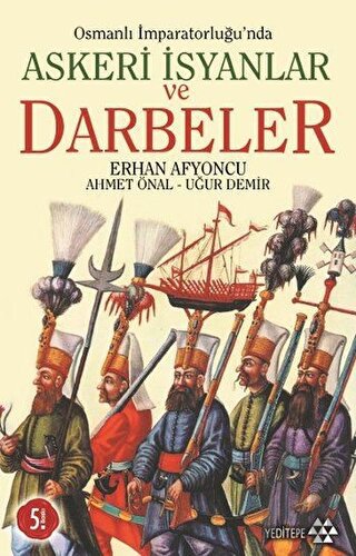 Osmanlı İmparatorluğu’nda Askeri İsyanlar ve Darbeler | Kitap Ambarı