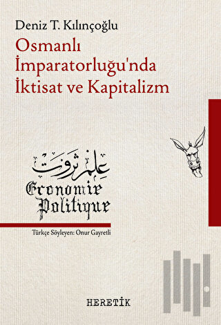 Osmanlı İmparatorluğu’nda İktisat ve Kapitalizm | Kitap Ambarı
