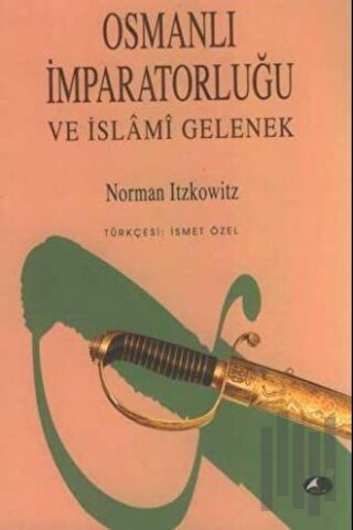 Osmanlı İmparatorluğu ve İslami Gelenek
