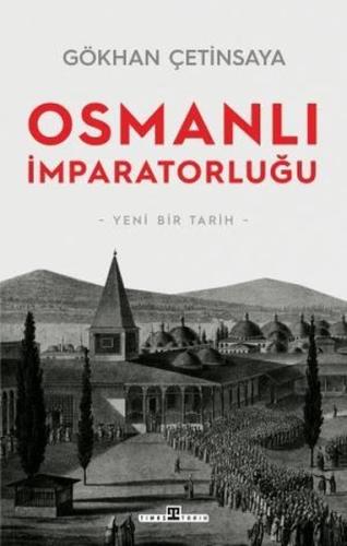 Osmanlı İmparatorluğu: Yeni Bir Tarih | Kitap Ambarı