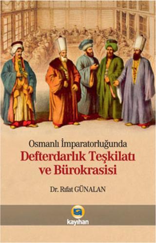 Osmanlı İmparatorluğunda Defterdarlık Teşkilatı ve Bürokrasisi | Kitap