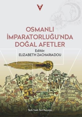 Osmanlı İmparatorluğu'nda Doğal Afetler | Kitap Ambarı
