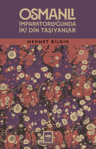 Osmanlı İmparatorluğunda İki Din Taşıyanlar | Kitap Ambarı