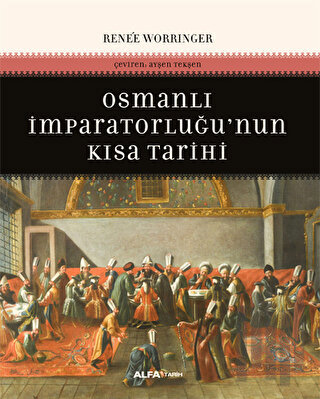 Osmanlı İmparatorluğunun Kısa Tarihi | Kitap Ambarı
