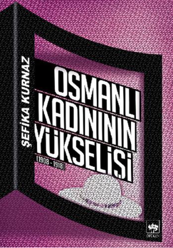 Osmanlı Kadının Yükselişi | Kitap Ambarı