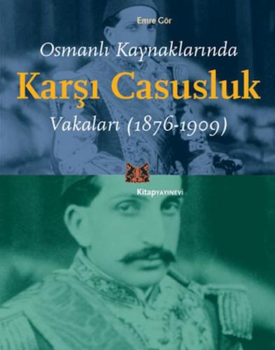 Osmanlı Kaynaklarında Karşı Casusluk Vakaları | Kitap Ambarı