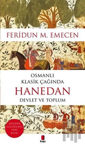 Osmanlı Klasik Çağında Hanedan Devlet ve Toplum | Kitap Ambarı