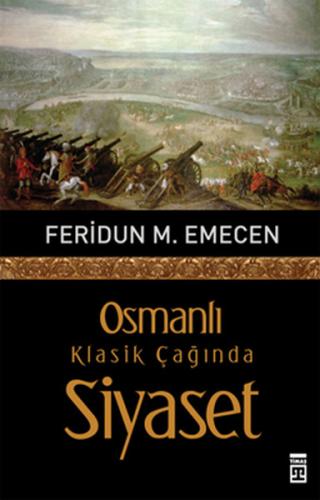Osmanlı Klasik Çağında Siyaset | Kitap Ambarı