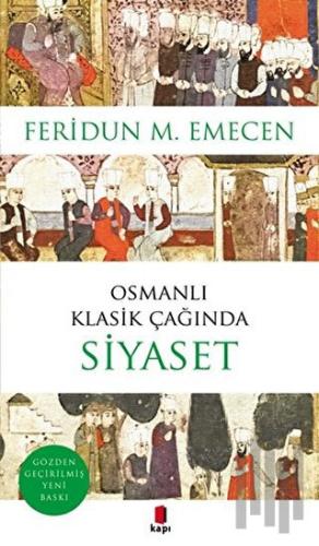 Osmanlı Klasik Çağında Siyaset | Kitap Ambarı