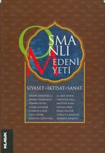 Osmanlı MedeniyetiSiyaset İktisat Sanat | Kitap Ambarı
