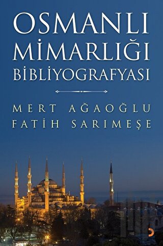 Osmanlı Mimarlığı Bibliyografyası | Kitap Ambarı