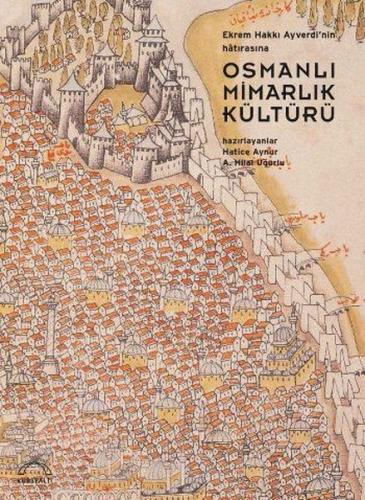 Osmanlı Mimarlık Kültürü | Kitap Ambarı