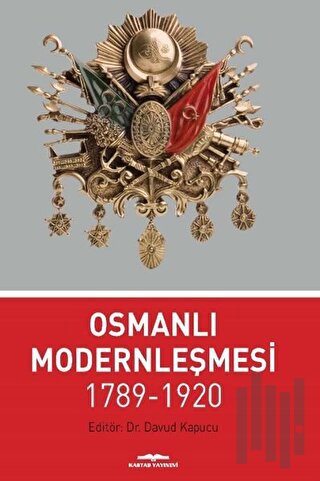 Osmanlı Modernleşmesi 1789-1920 | Kitap Ambarı