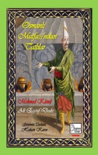 Osmanlı Mutfağı'ndan Tatlılar - Günümüz Türkçesiyle | Kitap Ambarı