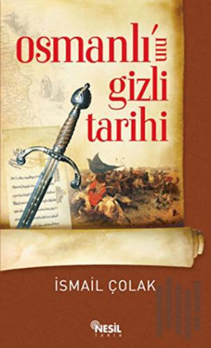 Osmanlı’nın Gizli Tarihi | Kitap Ambarı