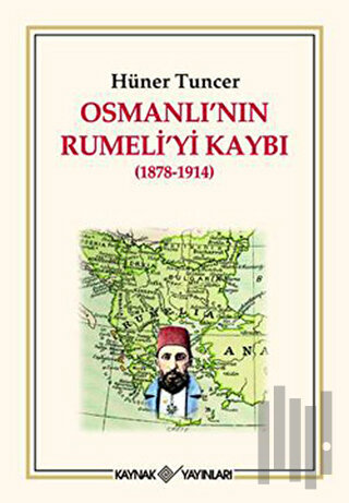 Osmanlı’nın Rumeli’yi Kaybı | Kitap Ambarı