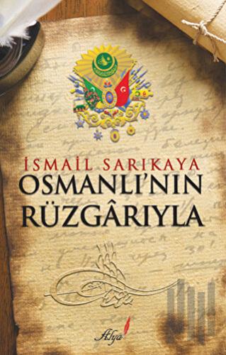 Osmanlı’nın Rüzgarıyla | Kitap Ambarı