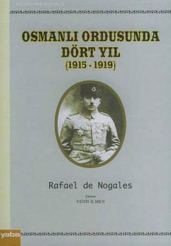 Osmanlı Ordusunda Dört Yıl (1915 - 1919) | Kitap Ambarı