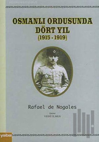 Osmanlı Ordusunda Dört Yıl (1915 - 1919)