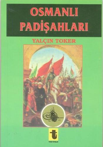 Osmanlı Padişahları | Kitap Ambarı