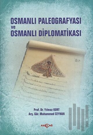 Osmanlı Paleografyası ve Osmanlı Diplomatikası | Kitap Ambarı