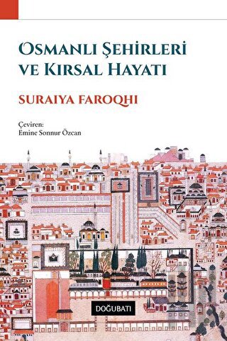 Osmanlı Şehirleri ve Kırsal Hayatı | Kitap Ambarı