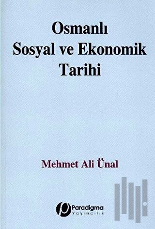 Osmanlı Sosyal ve Ekonomik Tarihi | Kitap Ambarı