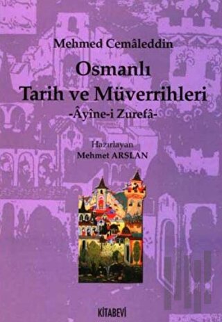 Osmanlı Tarih ve Müverrihleri