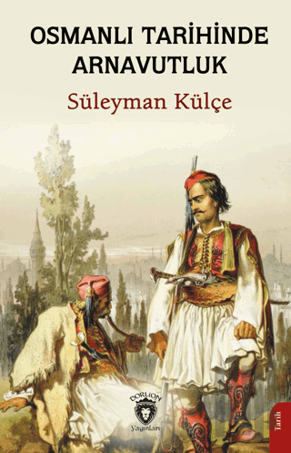 Osmanlı Tarihinde Arnavutluk | Kitap Ambarı