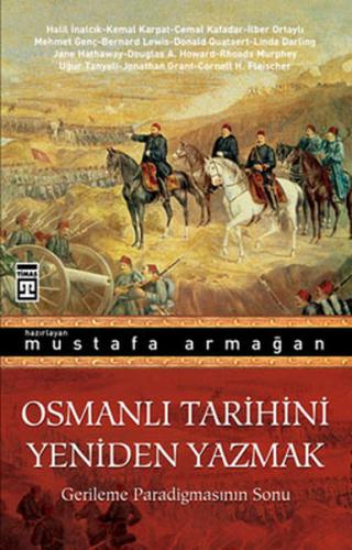 Osmanlı Tarihini Yeniden Yazmak | Kitap Ambarı